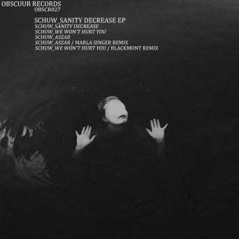 Schuw – Sanity Decrease EP