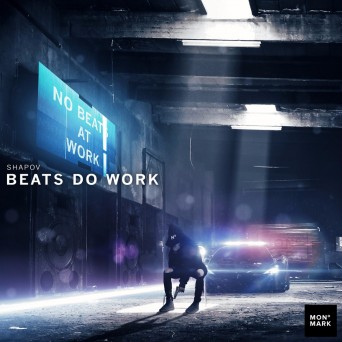 Shapov – Beats Do Work