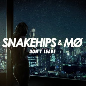 Snakehips & MØ – Don’t Leave