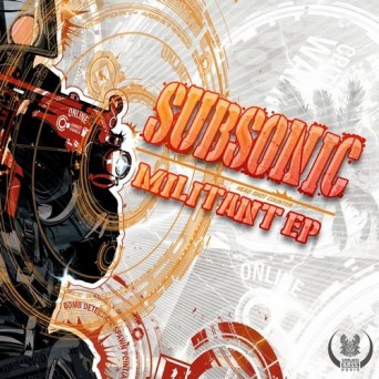 Subsonic – Militant EP