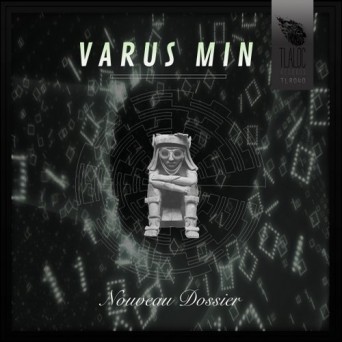 Varus Min – Nouveau Dossier