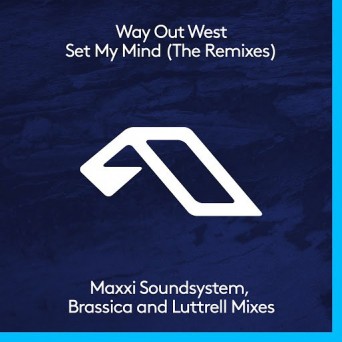 Way Out West – Set My Mind (The Remixes)