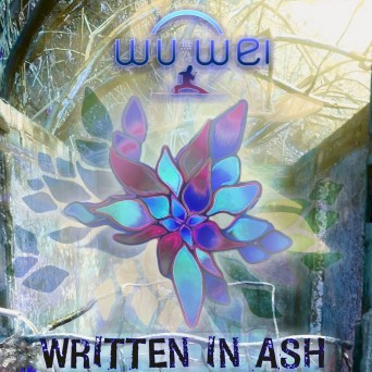 Wu Wei – Written In Ash