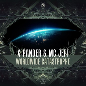 X-Pander & MC Jeff – Worldwide Catastrophe