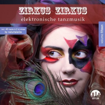 Zirkus Zirkus, Vol. 15 – Elektronische Tanzmusik