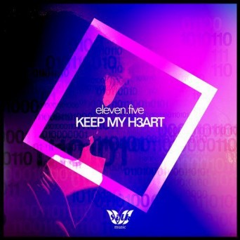 eleven.five – Keep My Heart