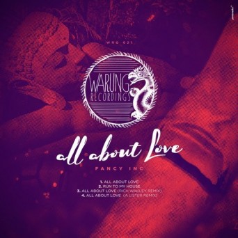 Fancy Inc – All About Love EP