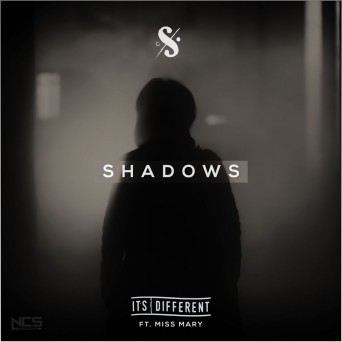 it’s different – Shadows