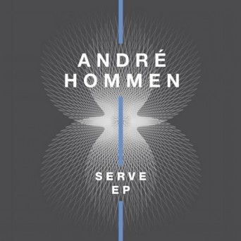 Andre Hommen – Serve EP