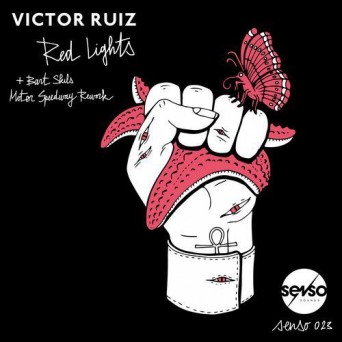 Victor Ruiz – Red Lights
