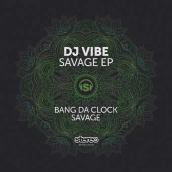 DJ Vibe – Savage
