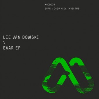 Lee Van Dowski – Evar EP