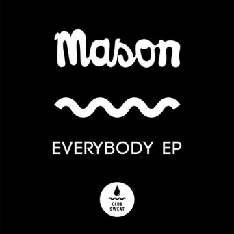 Mason – Everybody