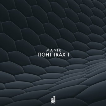 MANIK (NYC) – Tight Trax 1