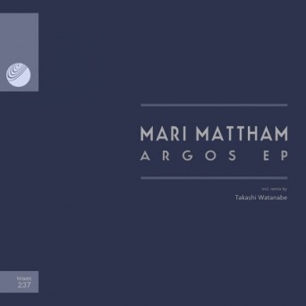 Mari Mattham – Argos EP