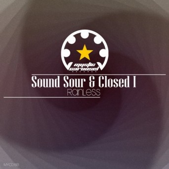 Sound Sour & Closed I – Rainless