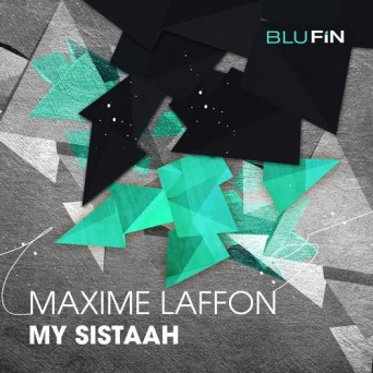 Maxime Laffon – My Sistaah