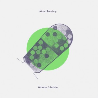 Marc Romboy – Monde Futuriste