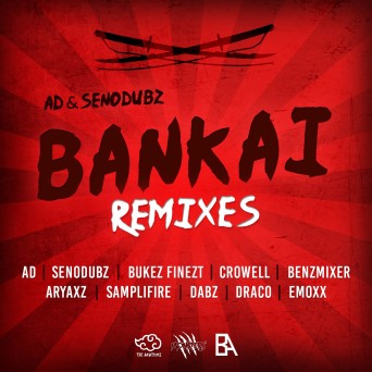 AD & SenoDubz – Bankai (Remixes)