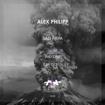 Alex Philipp – Sad Papa