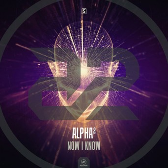 Alpha2 – Now I Know