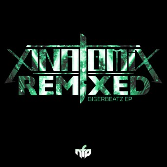 AnatomiX – Gigerbeatz Remixed