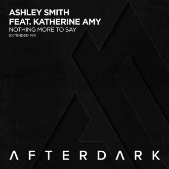 Ashley Smith Ft. Katherine Amy – Nothing More To Say