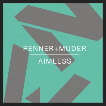 Penner+Muder – Aimless EP
