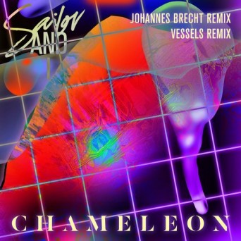 Sailor & I – Chameleon (Remixes)