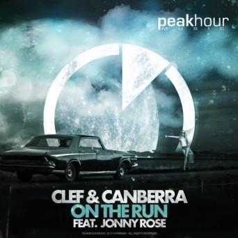 Clef & Canberra Feat. Jonny Rose – On The Run