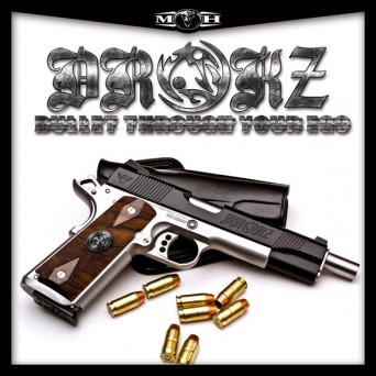 Drokz – Bullet Through Your Ego