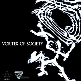 Society Music Recordings: Vortex Of Society