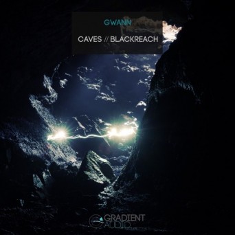 Gwann – Caves / Blackreach