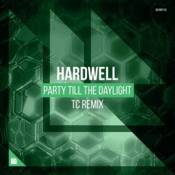 Hardwell – Party Till The Daylight (TC Remix)