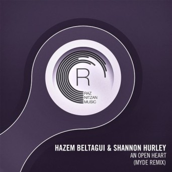 Hazem Beltagui & Shannon Hurley – An Open Heart (Myde Remix)