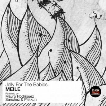 Jelly For The Babies – Meile