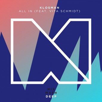 Klosman – All In (feat. Vita Schmidt)
