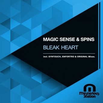 Magic Sense & Spins – Bleak Heart