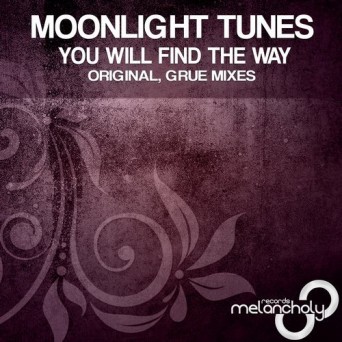 Moonlight Tunes – You Will Find The Way