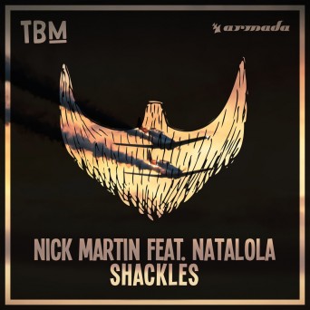 Nick Martin – Shackles (feat. Natalola)