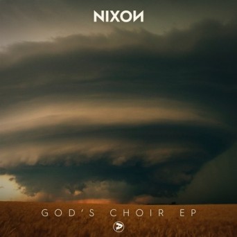 Nixon – Gods Choir EP