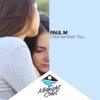 Paul M – I Remember You