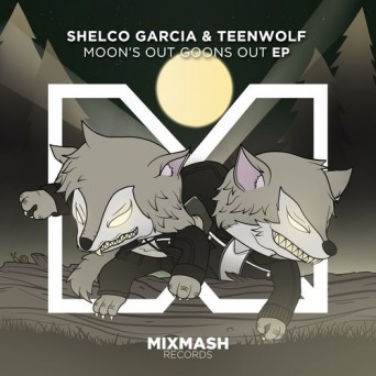 Shelco Garcia & TEENWOLF – Moon’s Out Goons Out EP