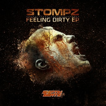 Stompz – Feeling Dirty