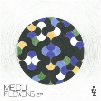 Medu – Flowing EP