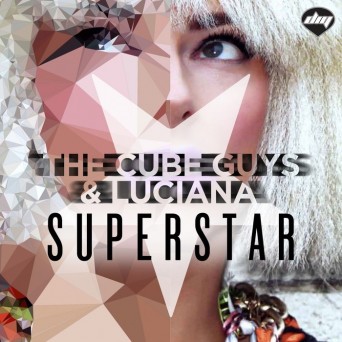 The Cube Guys feat. Luciana – Superstar