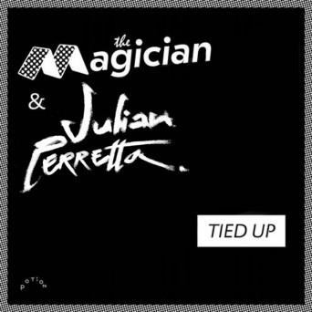 The Magician & Julian Perretta – Tied Up