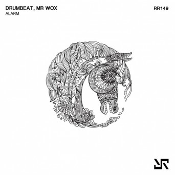 Drumbeat & Mr Wox – Alarm