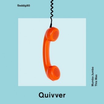 Quivver – Mumbo Jumbo / This Was
