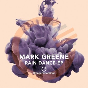 Mark Greene – Rain Dance EP